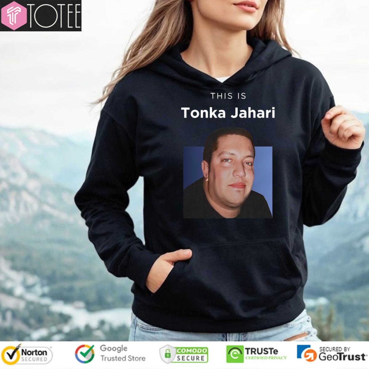 This Is Tonka Jahari hoodie