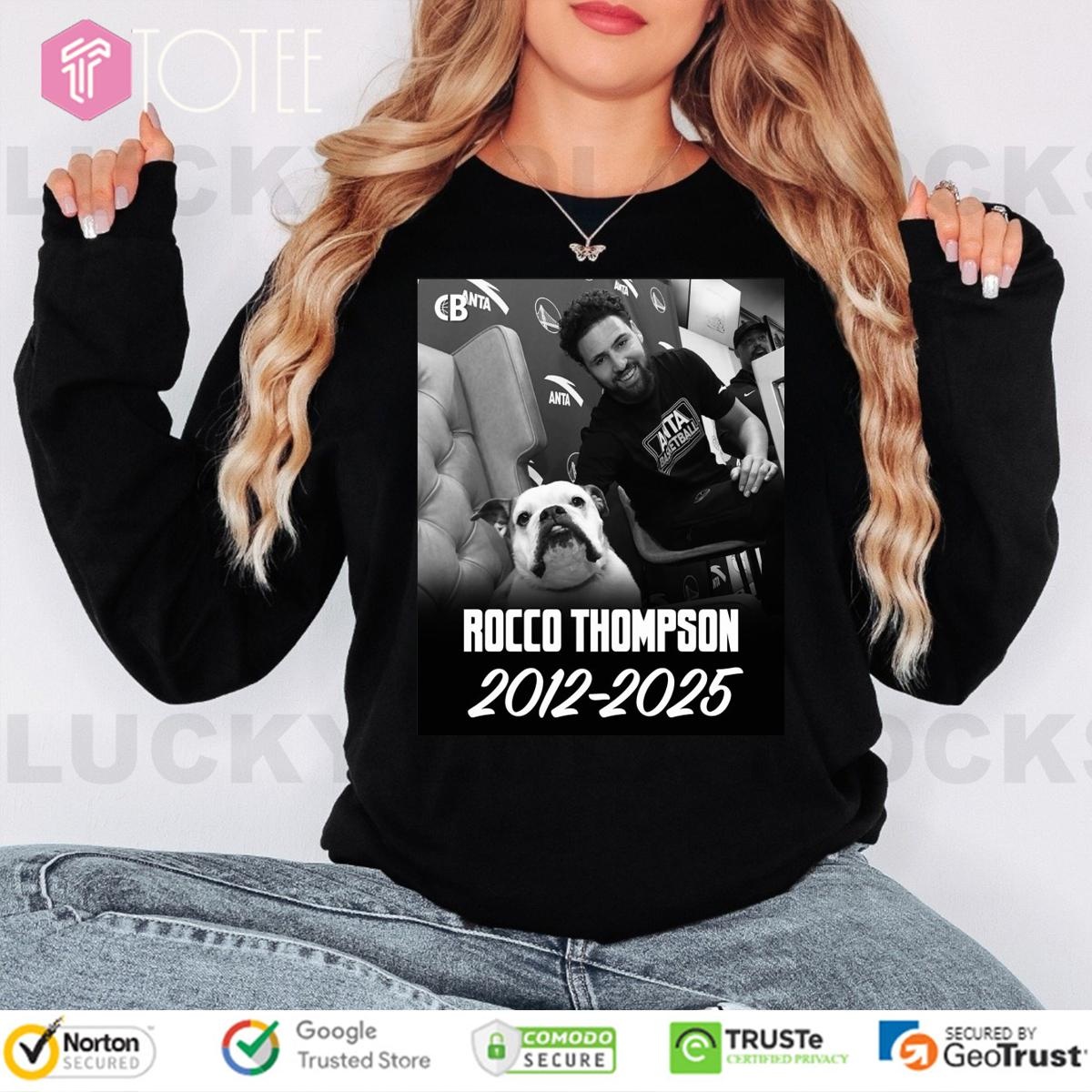 R.I.P. Rocco Thompson Youre Forever Loved And Remembered Rocco Long Sleeve