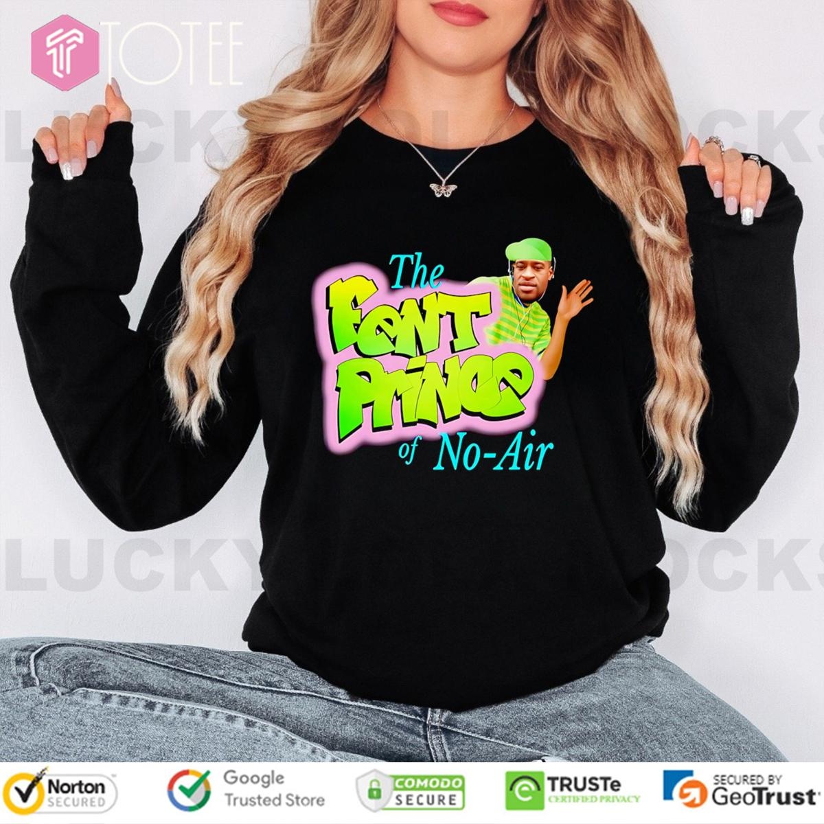The Fent Prince Of No-Air George Floyd Long Sleeve