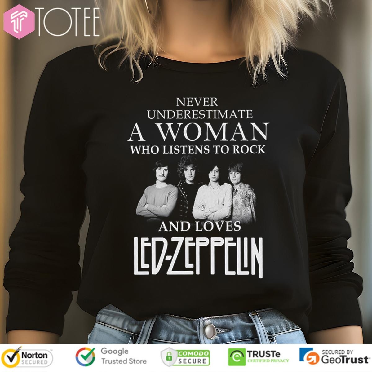 Never Underestimate A Woman Who Listens To Rock Loves Led Zeppelin Robert Long Sleeve