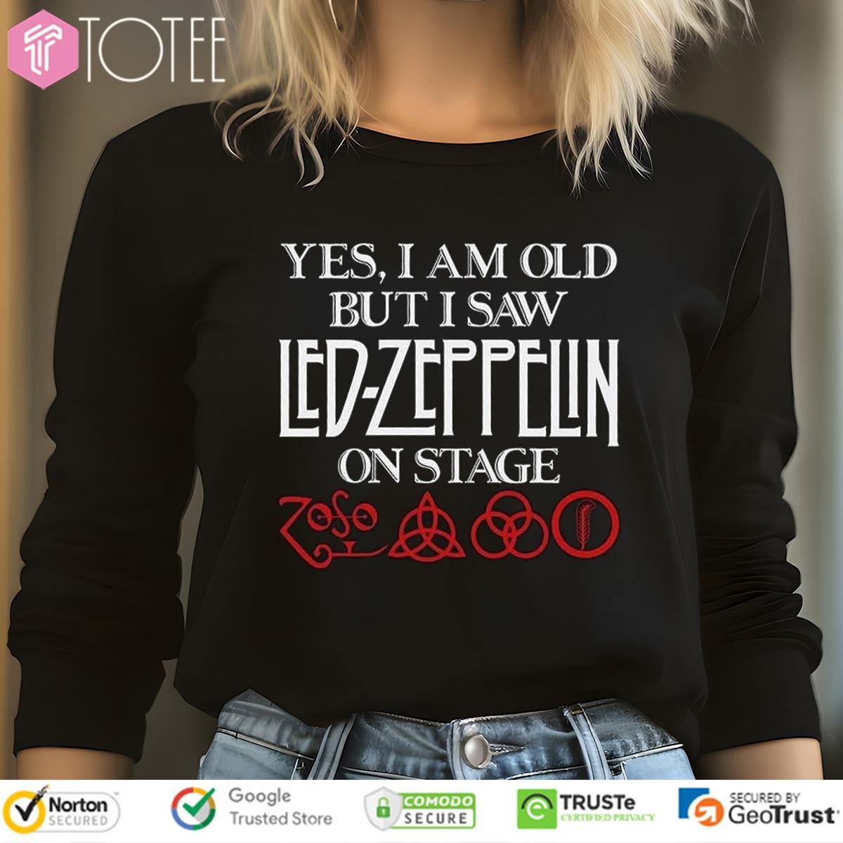 Yes I Am Old But I Saw Led Zeppelin On Stage Symbols Long Sleeve