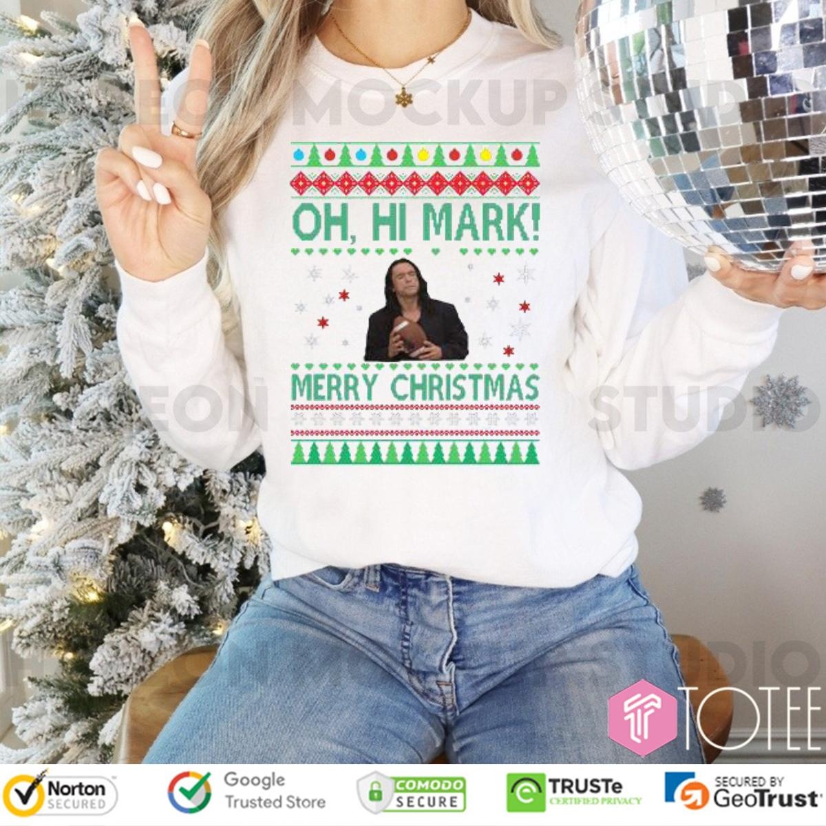 Tommy Wiseau Oh Hi Mark Merry Christmas Ugly Sweater Long Sleeve