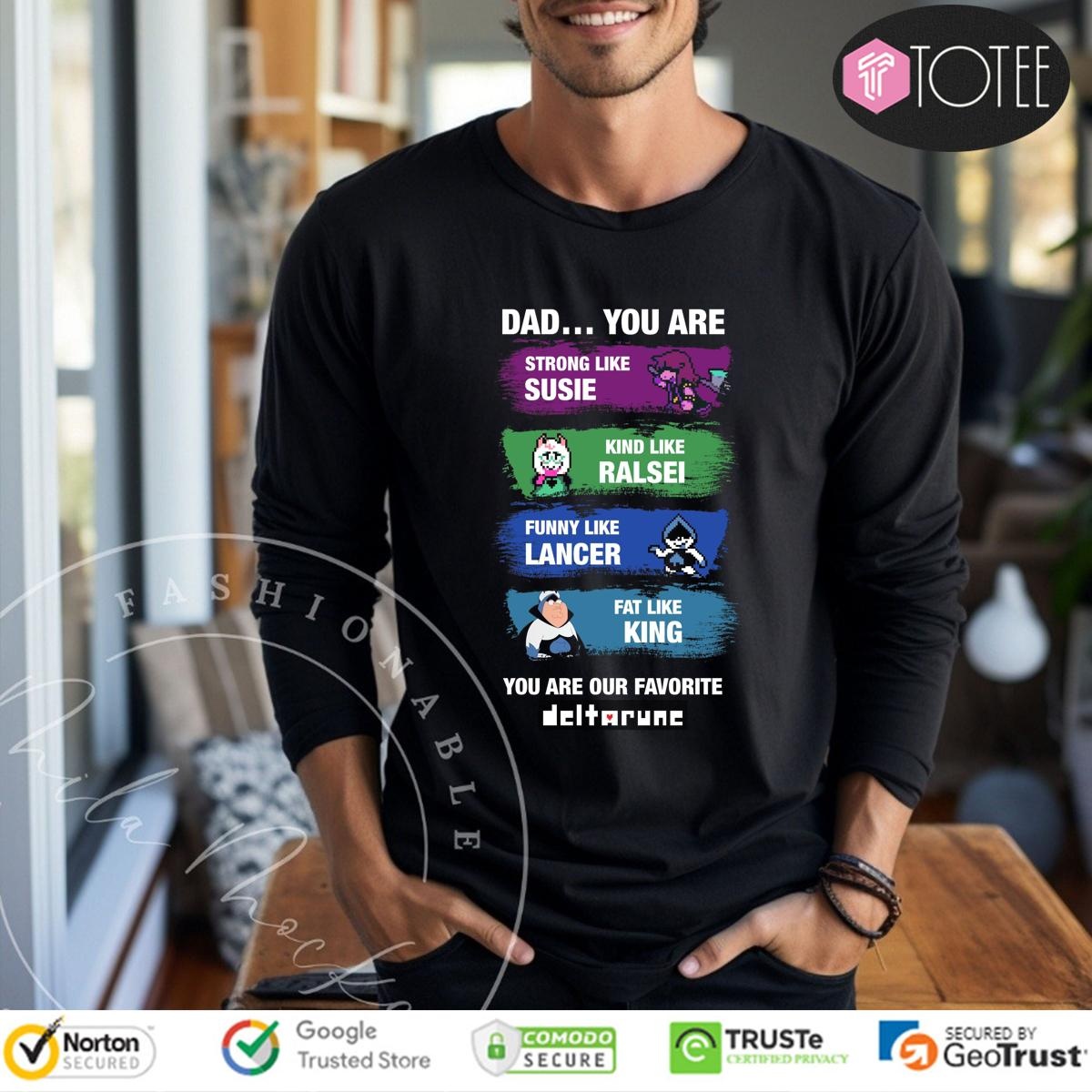 Deltarune Dad You Are Strong Like Susie Ralsei Lancer King Fathers Day Long Sleeve