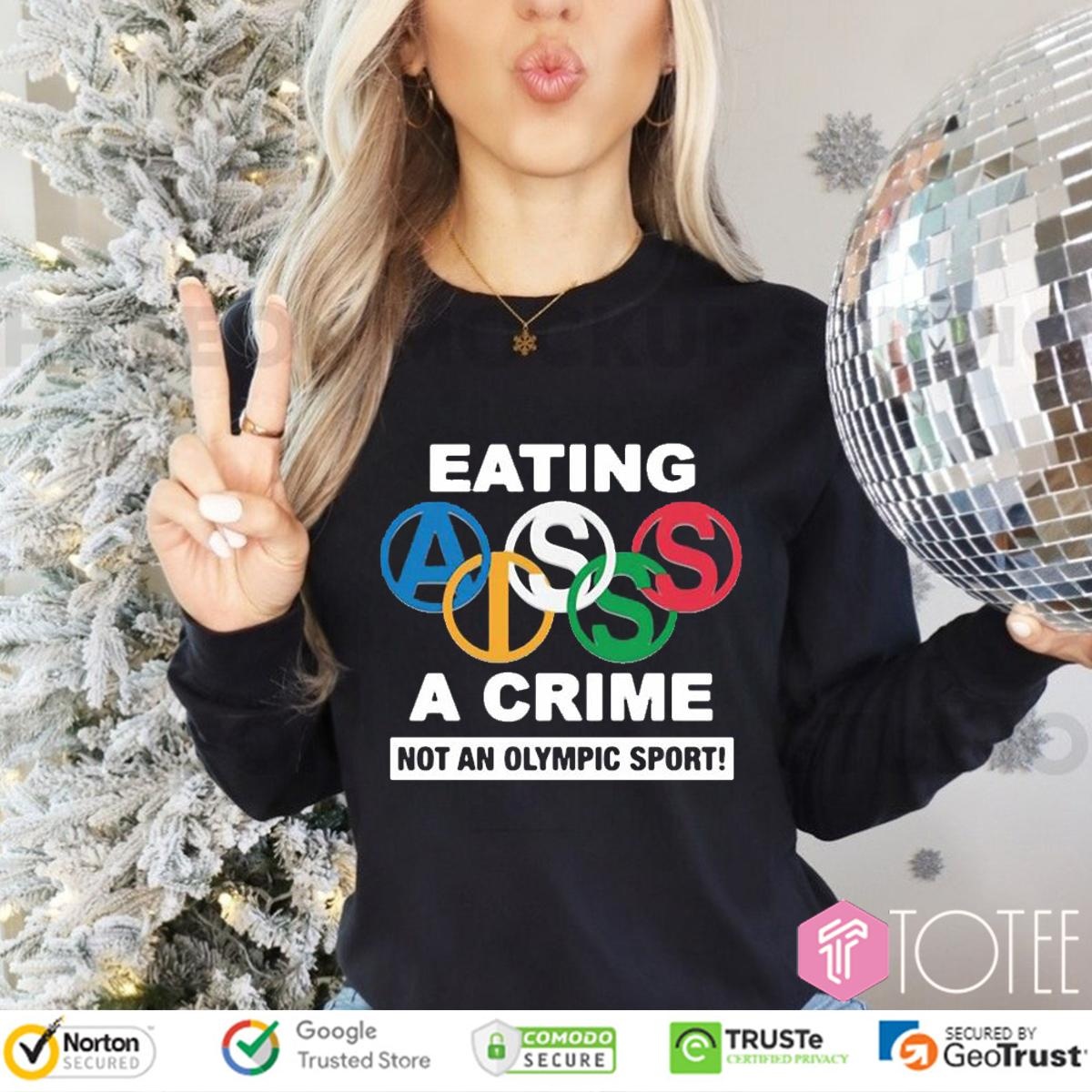 Eating Ass Is A Crime Not An Olympic Sport Simone Biles Long Sleeve