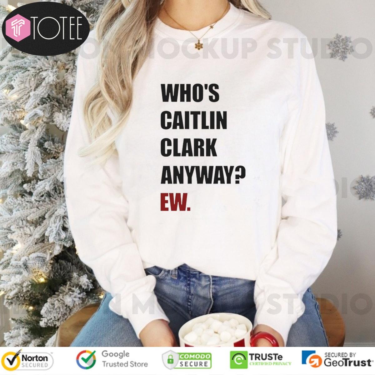 Whos Caitlin Clark Anyway Ew Indiana Fever Vs Dallas Wings Wnba Game Long Sleeve