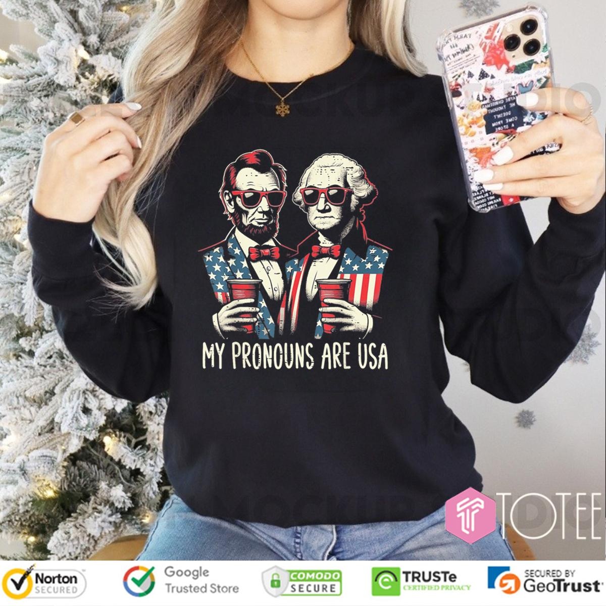 Lincoln Washington My Pronous Are Usa Flag 4Th Of July Long Sleeve